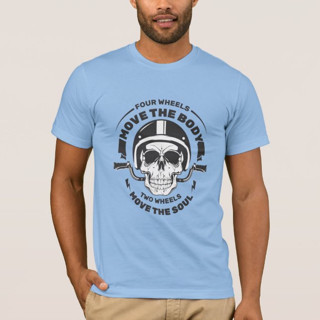 Two Wheels Move the Soul Biker Skull  T Shirt (Framsida)