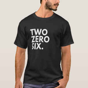 TWO ZERO SIX Area Code 206 Seattle WA Washington U T Shirt