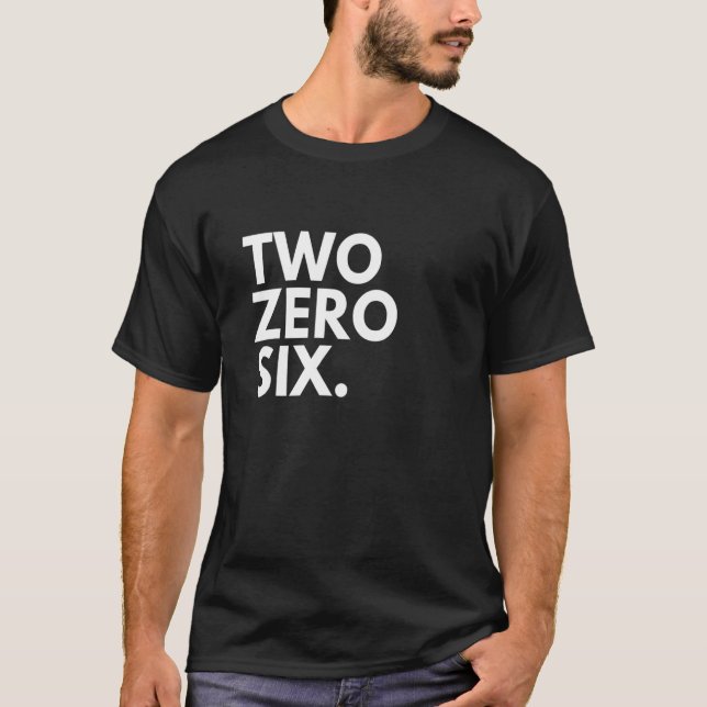 TWO ZERO SIX Area Code 206 Seattle WA Washington U T Shirt (Framsida)
