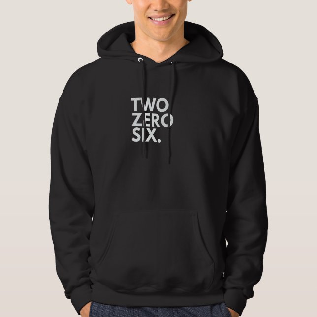 TWO ZERO SIX Områdeskod 206 Seattle WA Washington  Hoodie (Framsida)