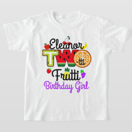 Twotti Fruitti Birthday Girl | Tuitti Fruktig | T Shirt