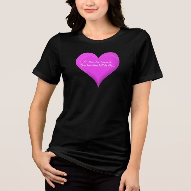 Ty där din skatt är, tee shirt (Framsida)