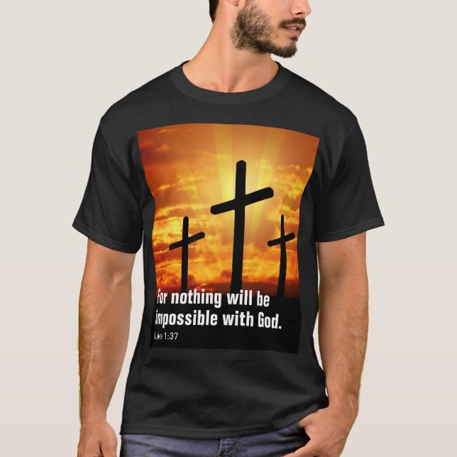 Ty ingenting är omöjligt för Gud. T Shirt (Framsida)