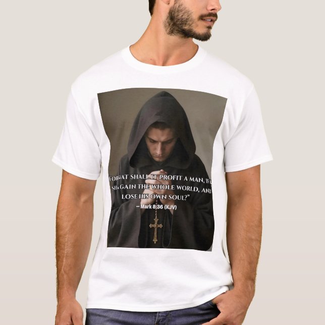 ”Ty vad tjänar det en människa” T Shirt (Framsida)