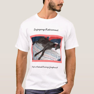 Tycka om pensionen - pensionerad Racying vinthund Tee Shirt