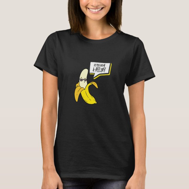 Tycker du att jag är en Kärlek Banana Girl Banana T Shirt (Framsida)