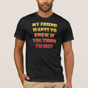 Tycker du att jag är snygg Rolig T-Shirt Tees