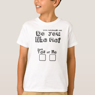 Tycker du om mig? Kontrollera Ja eller Nej. Kids T Tee