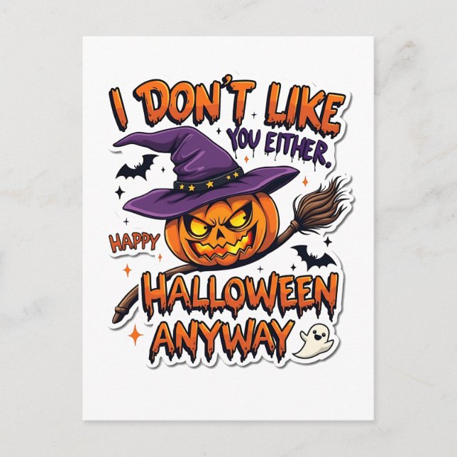 Tycker inte om dig Happy halloween i alla fall Inbjudan Vykort (Framsida)