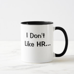 Tycker inte om HR I Kärlek HR Human Resources Quo Mugg