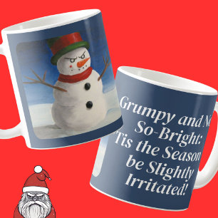 Tycker inte om Juldagen Arg Snögubbe Grumpy Kaffemugg