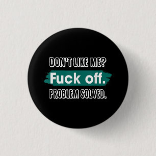 Tycker inte om mig F*ck av problem som löstes med Knapp