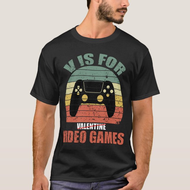 Tydlig valentins dag Quote v är för videospel T Shirt (Framsida)