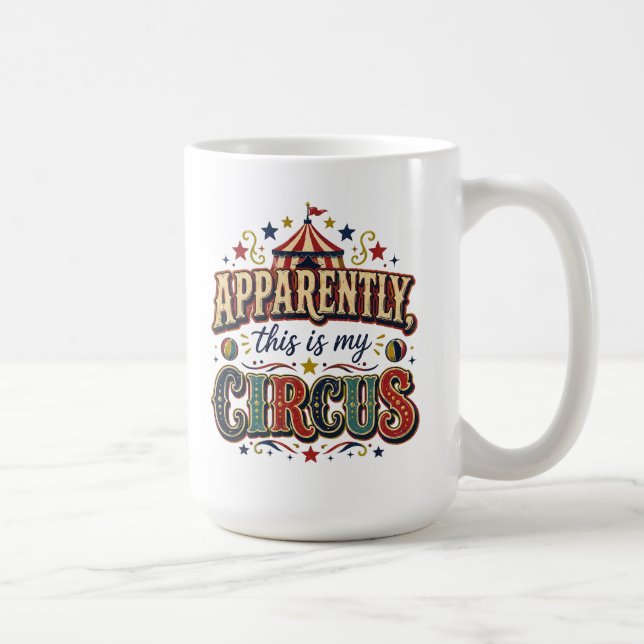 Tydligen Är Det Här Min Cirkus Retro Cirkus Mugg (Höger)