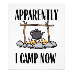 Tydligen campar jag nu Roligt Citat om Camping Fototryck