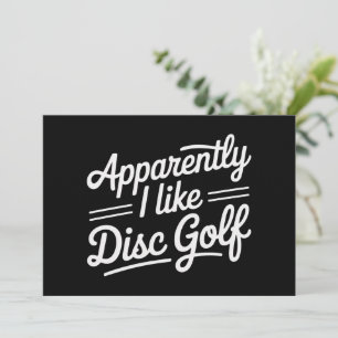 Tydligen gillar jag discgolf rolig golfälskare inbjudningar