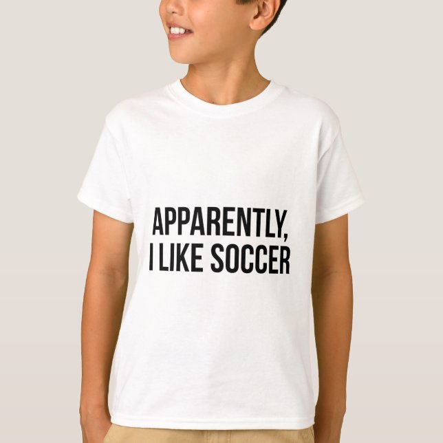 Tydligen gillar jag fotboll  t shirt (Framsida)