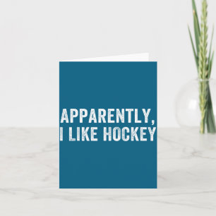Tydligen gillar jag hockey, rolig hockeysäsong Hum Kort