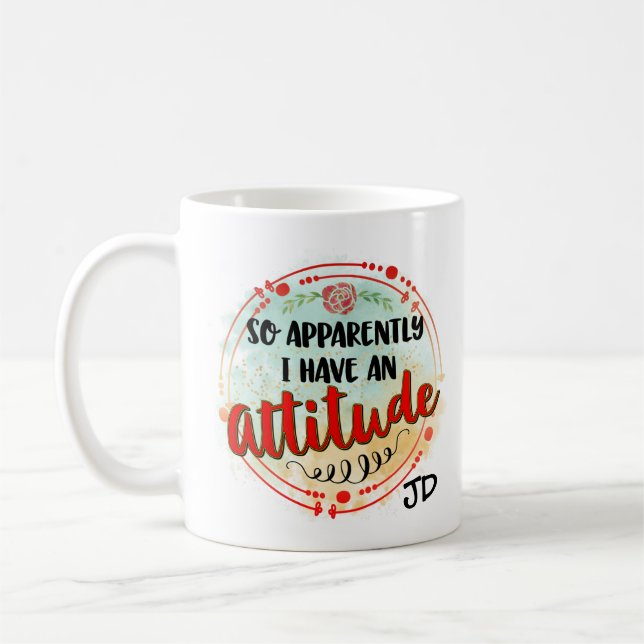 Tydligen har jag Attitude Quote Funny Sarcastic Kaffemugg (Vänster)