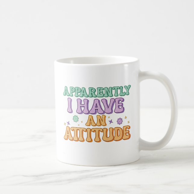 Tydligen Har Jag En Attityd Retro Groovy Kaffemugg (Höger)