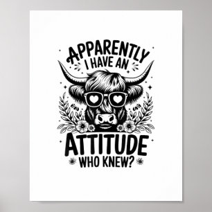 Tydligen har jag en attityd som kände Sarcasm Hig Poster