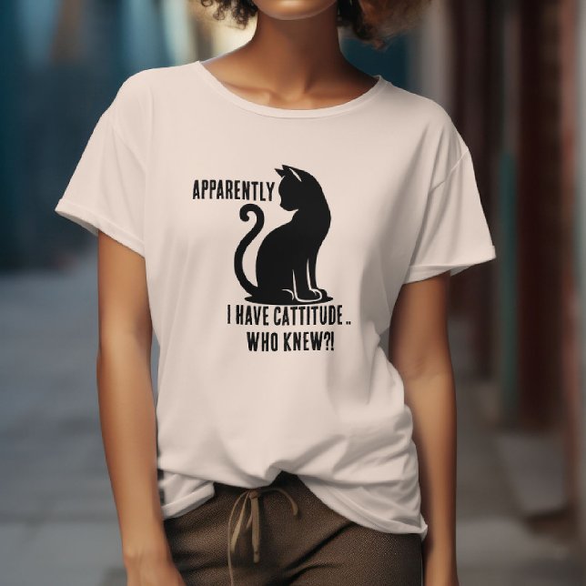 Tydligen har jag en attityd: tillverkad för Cat Lo T Shirt (Skapare uppladdad)