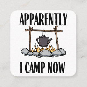 Tydligen läger jag nu Funny Camping Quote Fyrkantigt Visitkort
