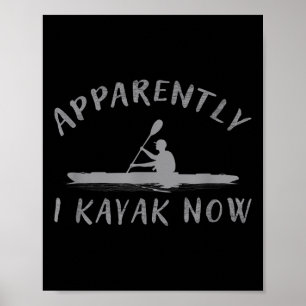 Tydligen paddlar jag kajak nu Rolig kajak-satsning Poster