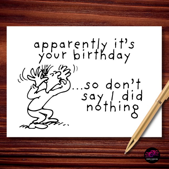 Tydligen Säger Din Födelsedag Inte Att Jag Gjorde  Kort (Apparently it’s your birthday… so yeah, this counts 😏)