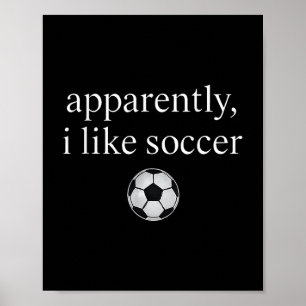 Tydligen tycker jag om fotboll, soccer-säsong poster