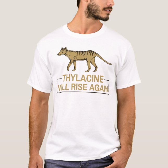 Tylacin kommer att Stiga upp igen Utdöda den tasma T Shirt (Framsida)