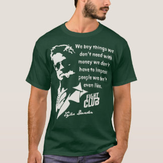 Tyler Durden Quote T Shirt
