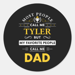 Tyler Namn My Favorite People Ring mig Pappa Runt Klistermärke