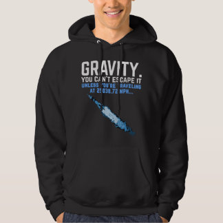 Tyngdkraft. Du kan inte undkomma det. Rolig raketf Hoodie