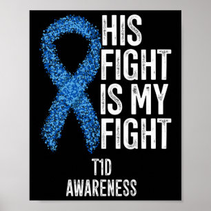 Typ 1 Diabetar hans kamp är min kamp T1d Awarenes Poster