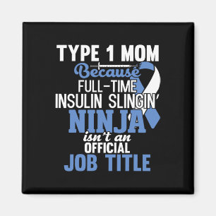 Typ 1 Diabetesmedvetande om diabetes Mamma Mor T1d Magnet