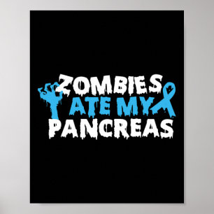 Typ 1 Diabetesmedvetande Zombies Ate My Pancreas Poster