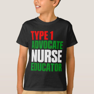 Typ 1 förespråkare sjuksköterska utbildare t shirt