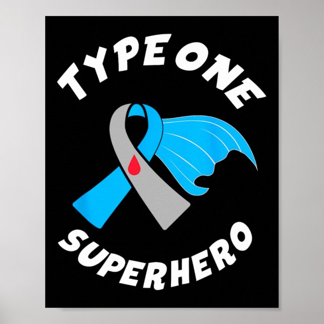 Typ 1 Superhjälte Typ 1 Diabetesmedvetenhet 1 Poster (Framsidan)
