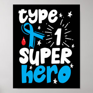 Typ 1-superhjälte typ 1 Diabetesmedvetenhet Poster