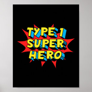 Typ 1-superhjälte typ 1 Diabetesmedvetenhet Poster
