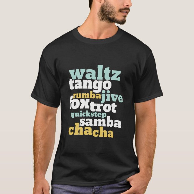 Typ av Ballroom Dance Waltz Tango Foxtrot Samba T Shirt (Framsida)