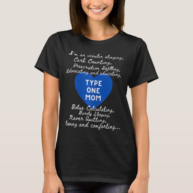 Type One Mom Awareness  T Shirt (Framsida)