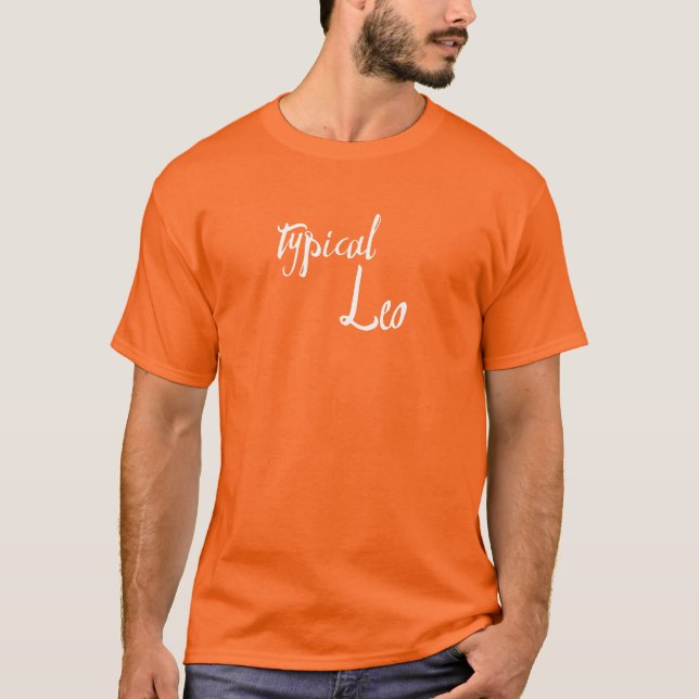 Typical Leo Zodiac Astrology T Shirt (Framsida)