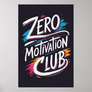 Typografi av Klubben Noll Motivation Poster