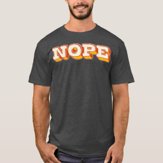 Typografi för NOPE Retro Stil 1 T Shirt