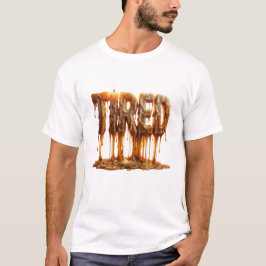 Typografi för utmattad smältande ljus - Utbränd ma T Shirt