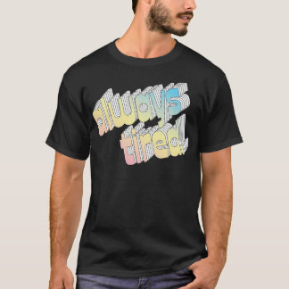 Typografi med alltid toner 1 t shirt