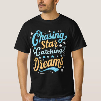 Typografi T-shirt "Chasing Star Catching-dröm"