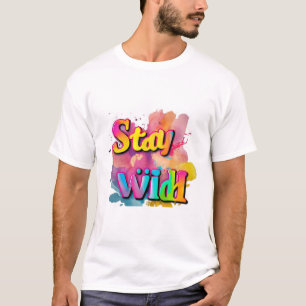 "Typografi Tshirt Roligt: Stanna Vild T Shirt